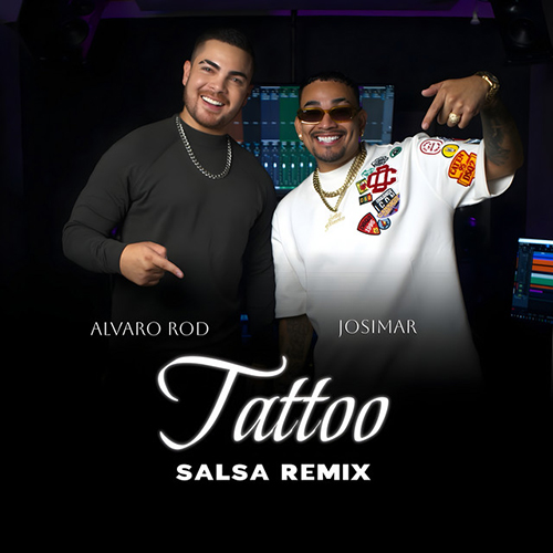 ALVARO ROD FEAT JOSIMAR - TATTOO REMIX
